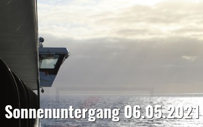Sonnenuntergang 06.05.2021 World Voyager