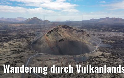 Wanderung durch Vulkanlandschaften auf Lanzarote 06.05.2021 World Voyager Gruppe auf Weg