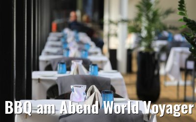 BBQ am Abend World Voyager 02.05.2021