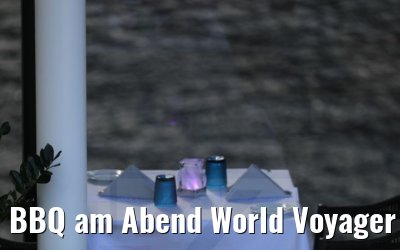 BBQ am Abend World Voyager 02.05.2021