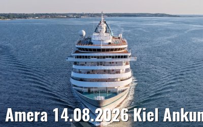 Amera 14.08.2026 Kiel Ankunft