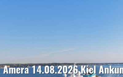 Amera 14.08.2026 Kiel Ankunft