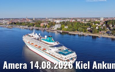 Amera 14.08.2026 Kiel Ankunft