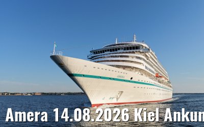 Amera 14.08.2026 Kiel Ankunft