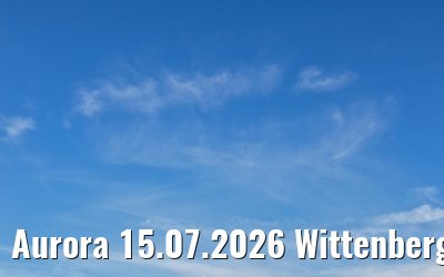 Aurora 15.07.2026 Wittenbergen