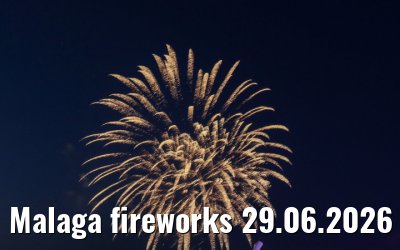 Malaga fireworks 29.06.2026