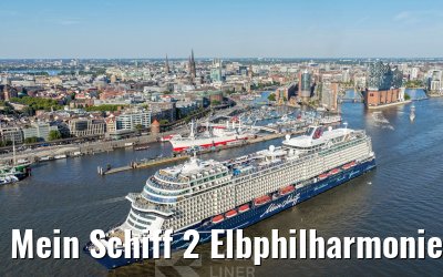 Mein Schiff 2 Elbphilharmonie and Landungsbruecken Hamburg 14.08.2026